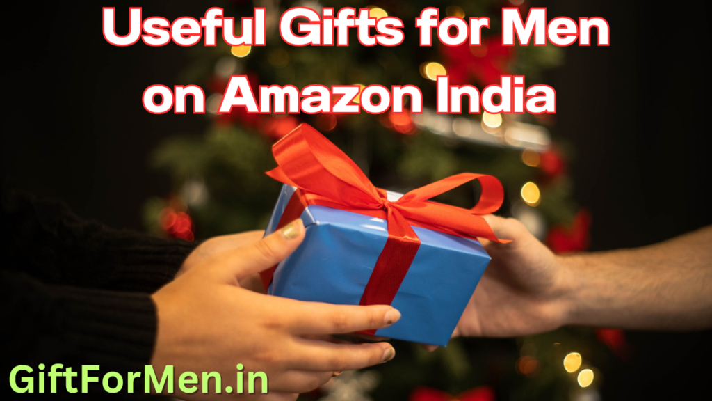 Useful gifts for men in India 