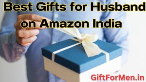 Read more about the article 14 Best Gifts for Husband | Birthday & Anniversary Gifting Ideas in India 2023